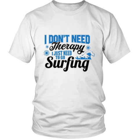 Just Need To Go Surfing - White