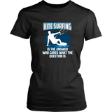 Kite Surfing Is The Answer - Black