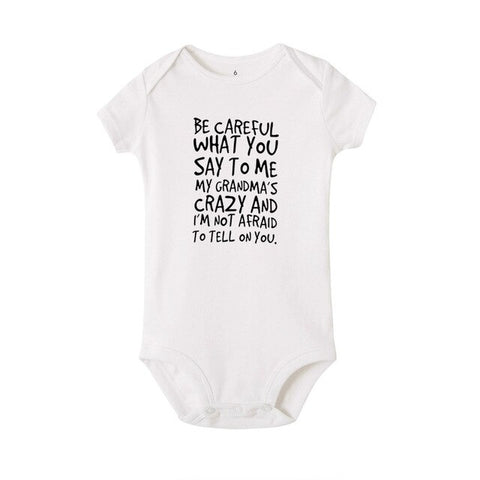 Be Careful What You Say To Me Onesie
